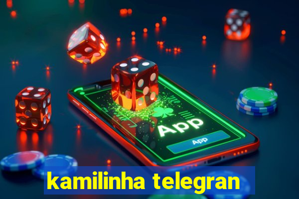 kamilinha telegran